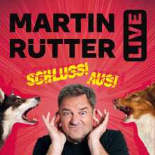 Martin Rütter - SCHLUSS! AUS! 22.04.2027 SCHWALBE arena | Die Schwalbe Arena Gummersbach