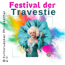 Festival der Travestie - Maria Crohn & Friends 20.03.2027 Stadthalle Attendorn