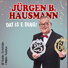 Jürgen B. Hausmann - 25 Jahre - Dat is e Ding! 26.11.2026 kulturWERKwissen